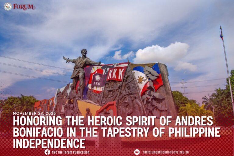 HONORING THE HEROIC SPIRIT OF ANDRESS BONIFACIO IN THE TAPESTY OF PHILIPPINES INDEPENDENCE
